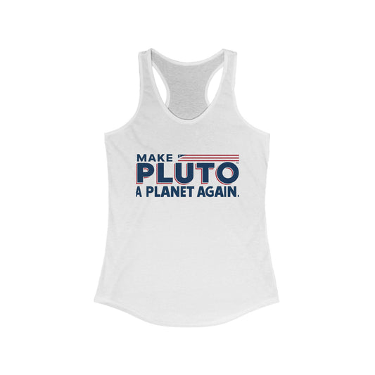 Make Pluto a Planet Again Racerback Tank Top for Women