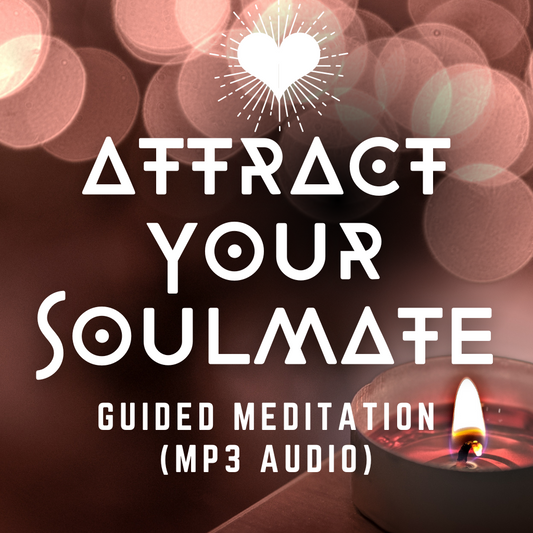 Attract Your Soulmate (Guided Meditation for Manfesting Love)